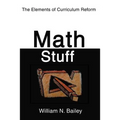 Math Stuff: The Elements of Curriculum Reform