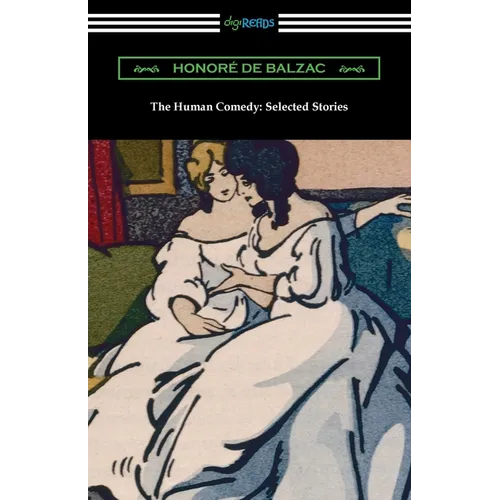 The Human Comedy: Selected Stories