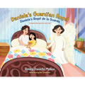 Daniela's Guardian Angel / Daniela's Ángel de la Guarda: A Bilingual Book Based on a True Story
