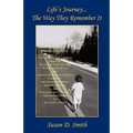 Life's Journey - The Way They Remember It