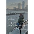 The Last Mack Standing Scriptures: Mackology 3Rd Edition