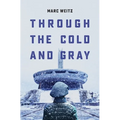 Through the Cold and Gray