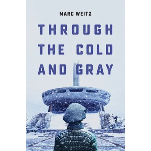 Through the Cold and Gray