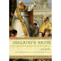 Ireland's Saint: The Essential Biography of St. Patrick