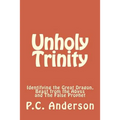 Unholy Trinity: Identifying the Great Dragon, Beast from the Abyss and The False Prophet
