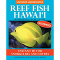 Reef Fish Hawai'i: Waterproof Pocket Guide: Instant Id for Snorkelers and Divers