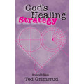God's Healing Strategy, Revised Edition: An Introduction to the Bible's Main Themes