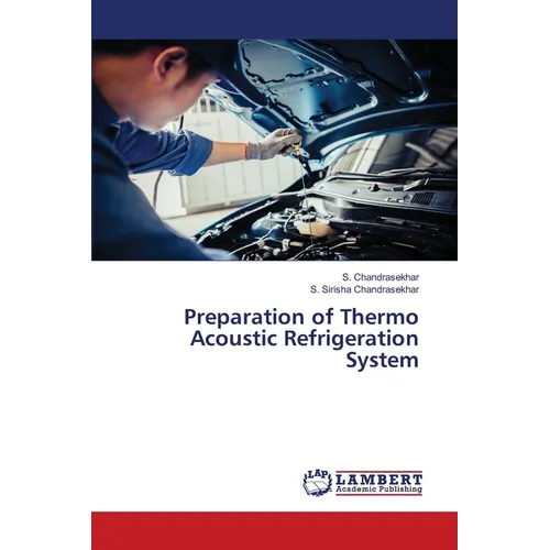 Preparation of Thermo Acoustic Refrigeration System