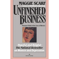 Unfinished Business: Pressure Points in the Lives of Women