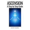 Ascension: A Step by Step Guide