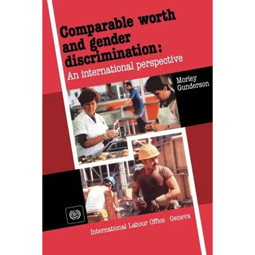 Comparable worth and gender discrimination: An international perspective