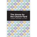 The House by the Church-Yard