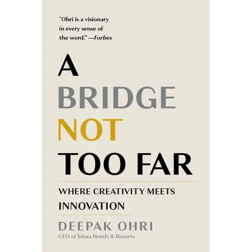 A Bridge Not Too Far: Where Creativity Meets Innovation