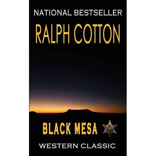 Black Mesa: A Ranger Sam Burrack Western Adventure