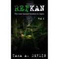 Reikan: The most haunted locations in Japan: Volume One