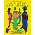 Court of the Diverse Mermaids [Original]: A Body Positive, Multi-Ethnic All-Ages Coloring Book