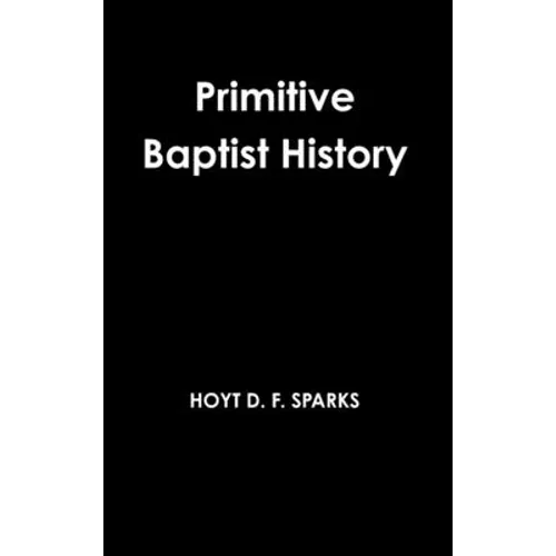 Primitive Baptist History