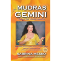 Mudras for Gemini: Yoga for your Hands