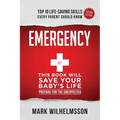 Emergency: This Book Will Save Your Baby's Life