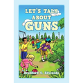 Let's Talk About Guns