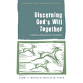 Discerning God's Will Together: A Spiritual Practice for the Church