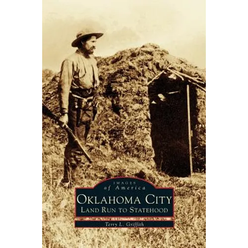 Oklahoma City: Land Run to Statehood