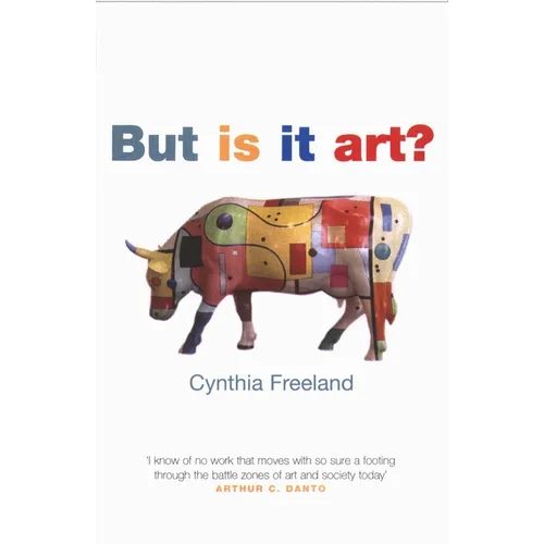 But is It Art?: An Introduction to Art Theory