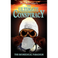 The Ultimate Conspiracy - The Biomedical Paradigm