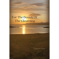 For The Beauty of the Gloaming