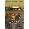 Meeting at Grand Central: Understanding the Social and Evolutionary Roots of Cooperation