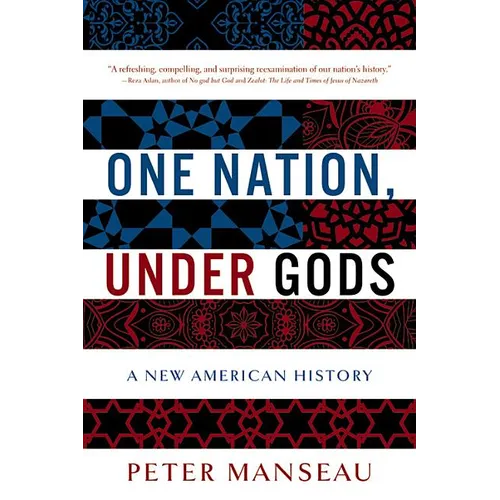One Nation, Under Gods: A New American History
