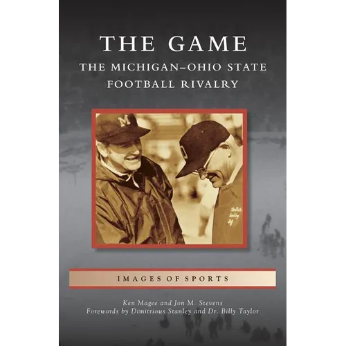Game: The Michigan-Ohio State Football Rivalry