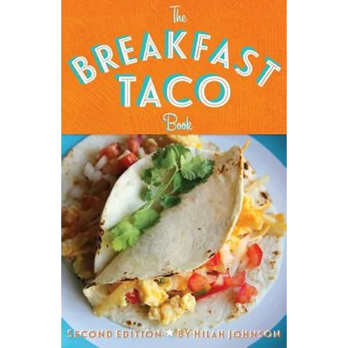 The Breakfast Taco Book