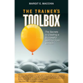 The Trainer's Toolbox: The Secrets to Creating a Successful Seminar from Scratch