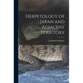 Herpetology of Japan and Adjacent Territory