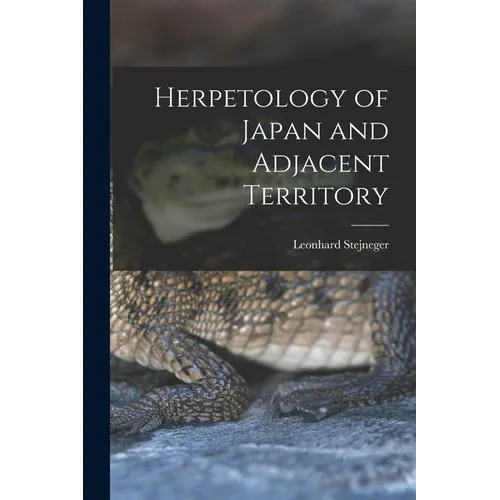 Herpetology of Japan and Adjacent Territory
