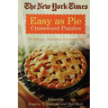 The New York Times Easy as Pie Crossword Puzzles: 75 Simple, Solvable Crosswords