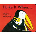 I Like It When . . .