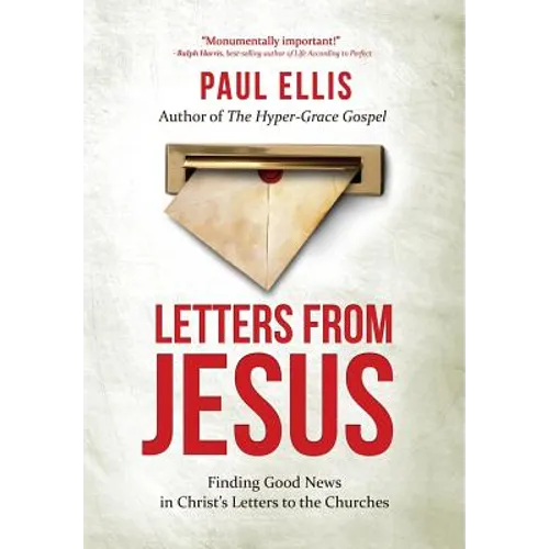 Letters from Jesus: Finding Good News in Christ's Letters to the Churches