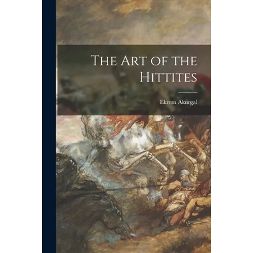 The Art of the Hittites