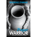 The Making of a Prayer Warrior