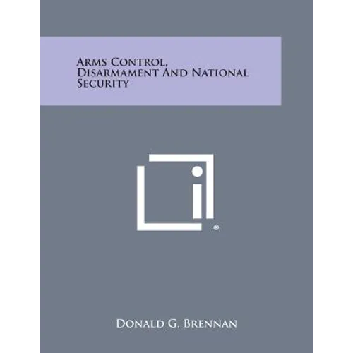 Arms Control, Disarmament and National Security