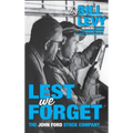 Lest We Forget: The John Ford Stock Company