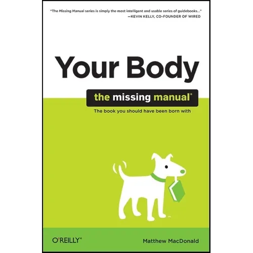 Your Body: The Missing Manual