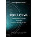 Terra firma: the earth not a planet, proved from scripture, reason and fact