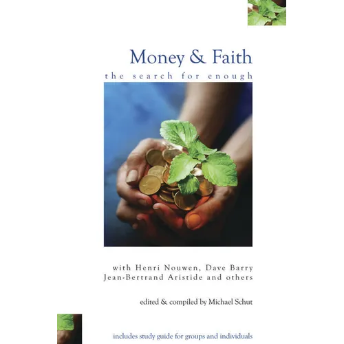 Money and Faith: The Search for Enough