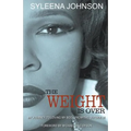 The Weight is Over: My Journey to Loving My Body From the Outside In