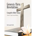Genesis thru Revelation: Complete Bible Study: Teacher's Copy Second Edition