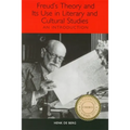 Freud's Theory and Its Use in Literary and Cultural Studies: An Introduction
