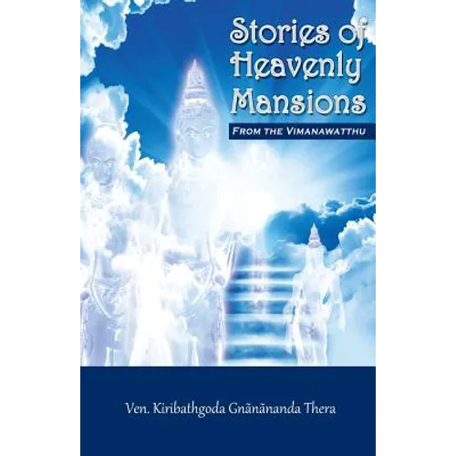 Stories of Heavenly Mansions from the Vimanavatthu